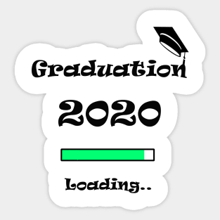 2020 Graduation T-Shirt, Graduation loading Shirt, Graduation gift T-Shirt Sticker